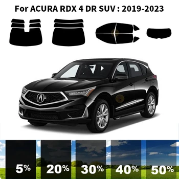  предварительно нарезанная нанокерамика автомобильный УФ тонировка окон комплект автомобильная оконная пленка для ACURA RDX 4 DR SUV 2019-2023