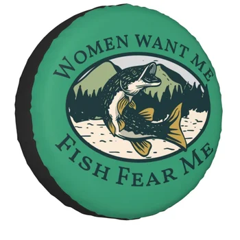 Women Want Me Fish Fear Me Запасное колесо Чехол Чехол Сумка Рыбак Рыбалка Колпаки Колес для Jeep Pajero