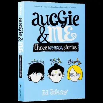 Auggie & Me: Three Wonder Stories Английская версия