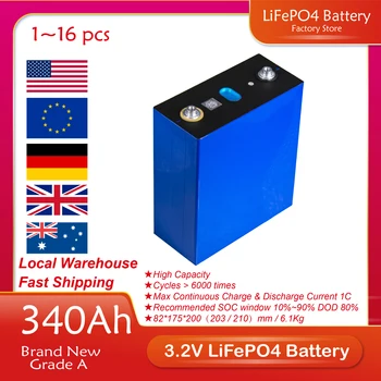 3,2 В 340 Ач LiFePO4 Аккумуляторная батарея Совершенно новый класс A 4/8/16/20/32/48/64PCS Литий-железо-фосфатные элементы Упаковка Солнечная батарея