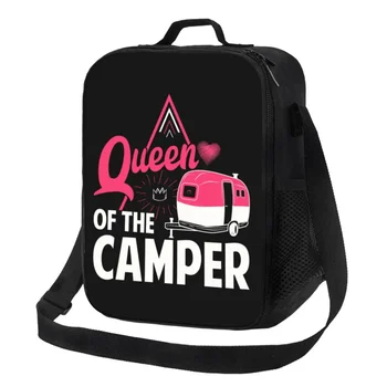  Custom Queen Of The Camper Bag Мужчины Женщины Кулер Теплый изолированный ланч-бокс для детей Школа