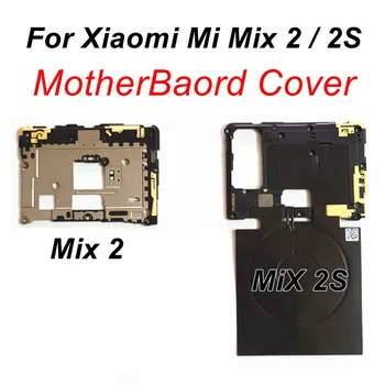 Крышка материнской платы для Xiaomi Mi Mix 2 2S Mix2 NFC Беспроводная зарядка Индукционная катушка Основная плата Запасные части рамы M1803D5XA