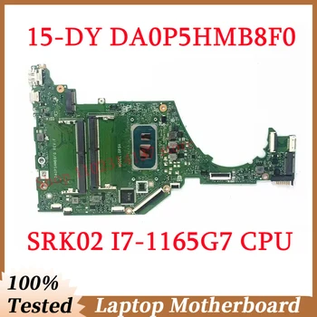 для материнской платы HP 15-DY 15T-DY 15S-FQ DA0P5HMB8F0 с процессором SRK02 i7-1165G7 Материнская плата ноутбука 100% полностью протестирована Работает хорошо