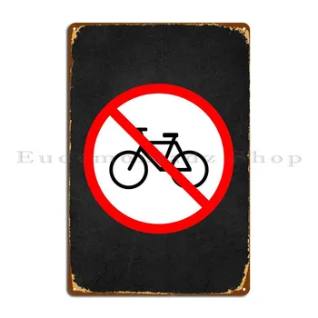 No Bike Sing Металлический знак Забавный гараж Украшение Кинотеатр Создать знак Жестяной знак Плакат