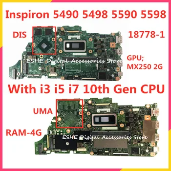 18778-1 Материнская плата для DELL Inspiron 5490 5498 5590 5598 Материнская плата ноутбука с процессором i3 i5 i7 10-го поколения MX250 2G GPU RAM 4G 020YV9