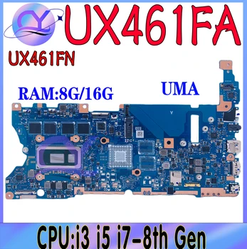 UX461FA материнская плата для ASUS Zenbook UX461FN UX461F UX461 Материнская плата ноутбука с i3 i5 i7-8th 8G/16G-RAM UMA/V2G 100% Тест в норме