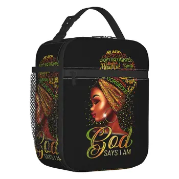  Афроамериканская девушка Портативные ланч-боксы Женщины Бог говорит, что я черный Гордость Термокулер Еда Изолированная сумка для ланча Дети Дети