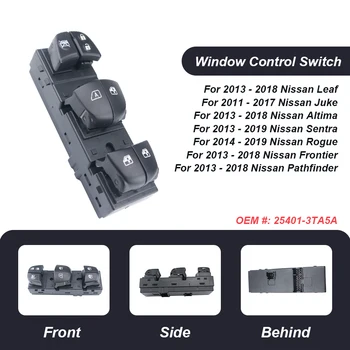 Главная кнопка переключателя управления стеклоподъемниками автомобиля 25401-3TA5A для Nissan Sentra Rogue Juke 2011-2019 25401-1KA0B 25401-3KA0A 25401-1KA0A